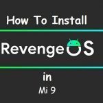 Android 11 RevengeOS Mi 9