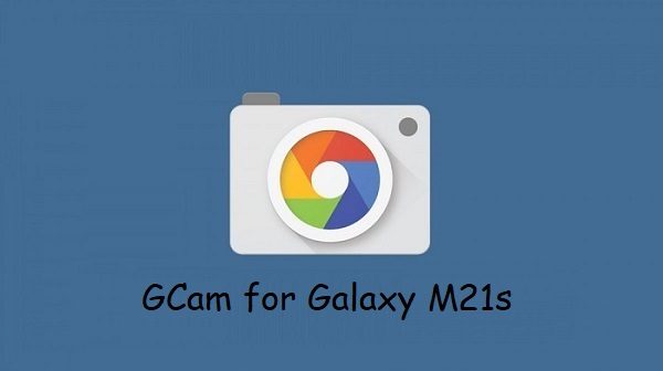 Google Camera Galaxy M21s