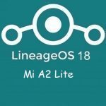 Lineage Os 18 Mi A2 Lite