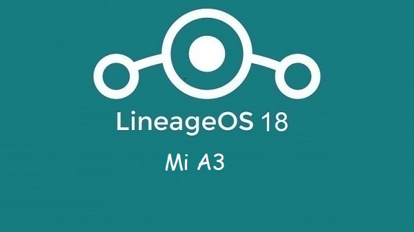 Lineage Os 18 Mi A3