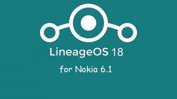 Lineage Os 18 Nokia 6.1