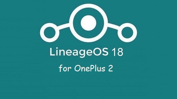 Lineage Os 18 OnePlus 2