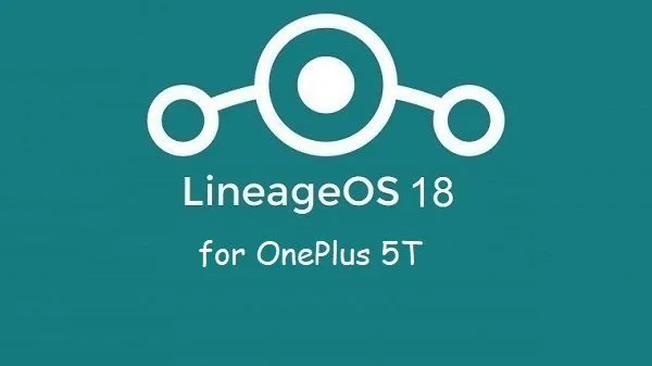 Lineage Os 18 OnePlus 5t