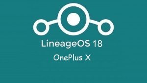 Lineage Os 18 OnePlus x