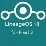 Lineage Os 18 Pixel 3