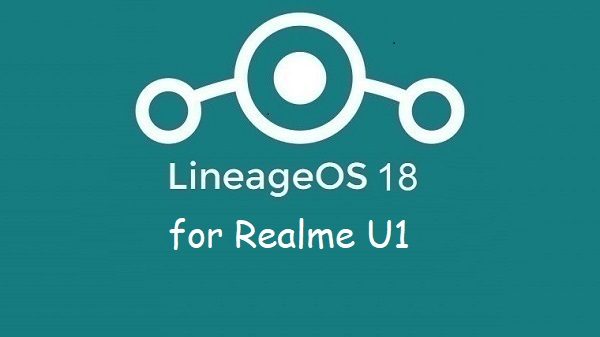 Lineage Os 18 Realme U1