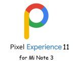 pixel experience 11 Mi Note 3