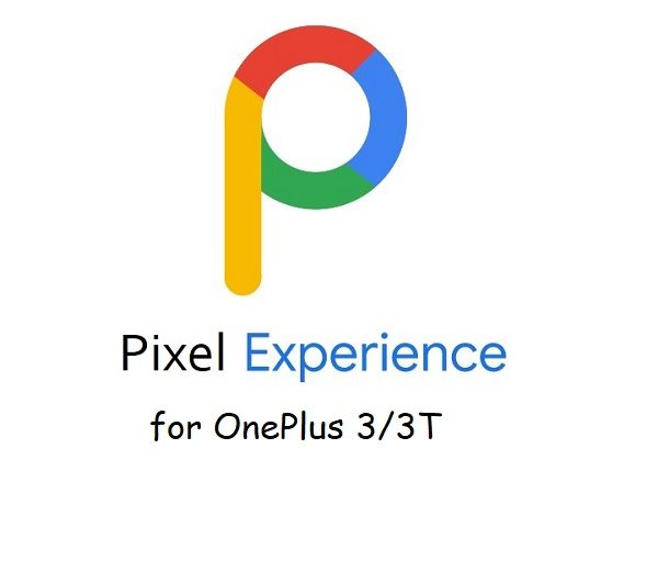 pixel experience 11 OnePlus 3 3T