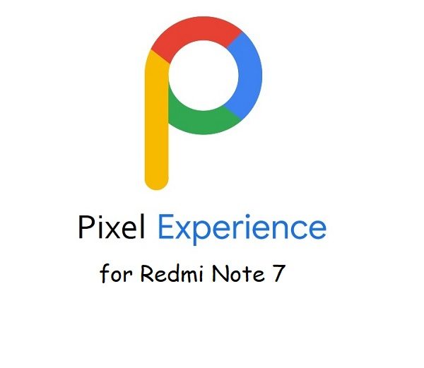 pixel experience 11 Redmi Note 7