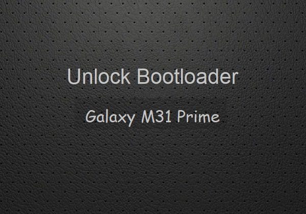 unlock bootloader Galaxy M31 Prime