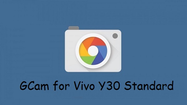 Google Camera vivo Y30 Standard