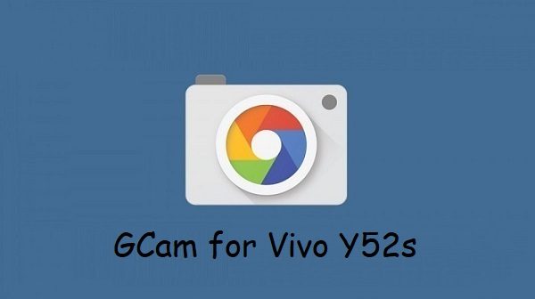Google Camera vivo Y52s