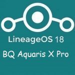 Lineage Os 18 BQ Aquaris X Pro