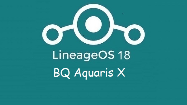 Lineage Os 18 BQ Aquaris X