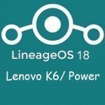 Lineage Os 18 Lenovo K6 Power