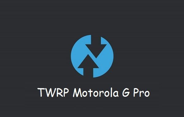 TWRP Motorola G Pro