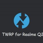 TWRP Realme Q2