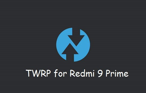 TWRP Redmi 9 Prime