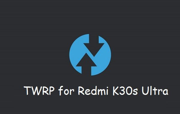 TWRP Redmi K30s Ultra
