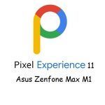 pixel experience 11 Asus Zenfone Max M1