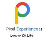 pixel experience 11 Lenovo Z6 Lite