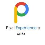 pixel experience 11 Mi 5s