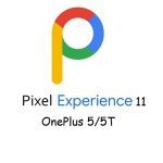 pixel experience 11 OnePlus 5 5t