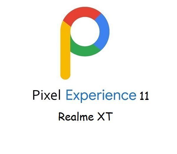 pixel experience 11 Realme XT
