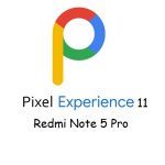 pixel experience 11 Redmi Note 5 Pro