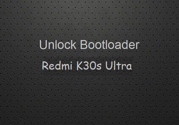 unlock bootloader Redmi K30s Ultra