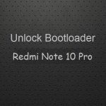 unlock bootloader Redmi Note 10 Pro