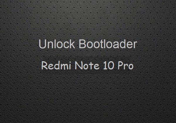 unlock bootloader Redmi Note 10 Pro