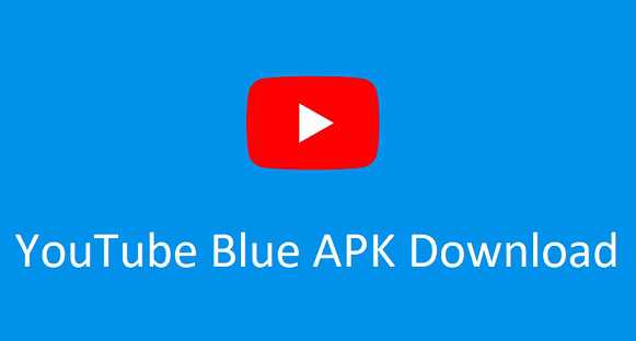 YouTube Blue APK download