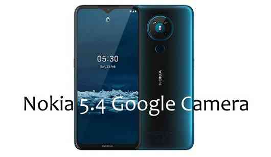 Nokia 5.4 GCam (Google Camera) Download