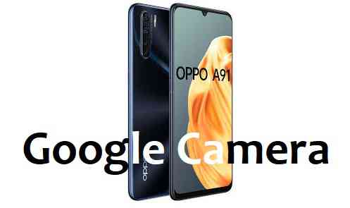 Oppo A91 GCam (Google Camera) Download