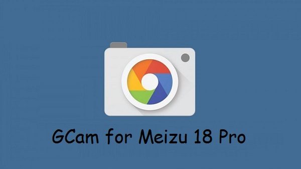 Google Camera Meizu 18 Pro