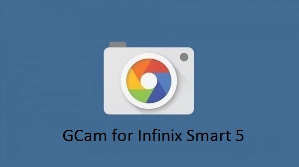Gcam Infinix Smart 5