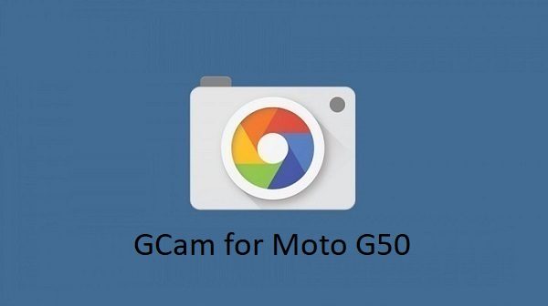 Gcam Moto G50