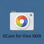 Gcam vivo X60t