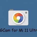 Google Camera Mi 11 Ultra