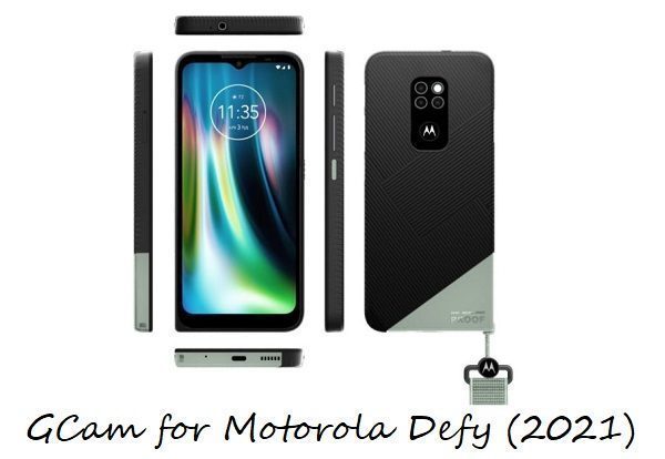 GCam Motorola Defy (2021)
