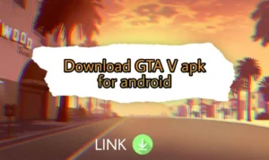 Download GTA 5 APK 0.2.1 – GTA V mobile apk 5