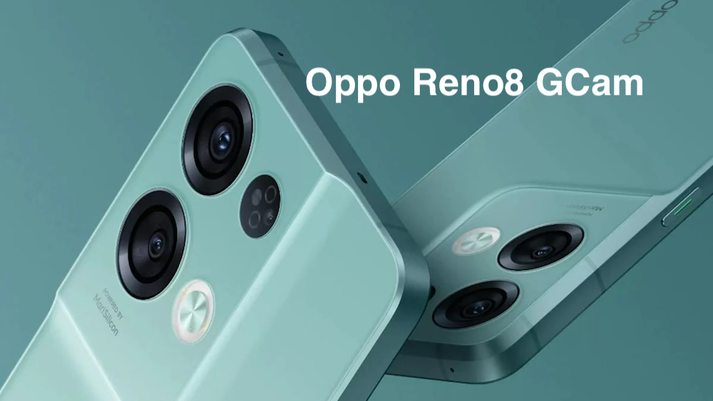 Google Camera for Oppo Reno8