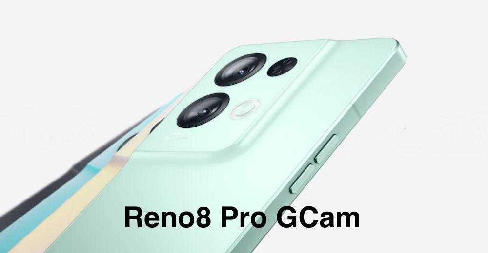 Google Camera for Oppo Reno8 Pro
