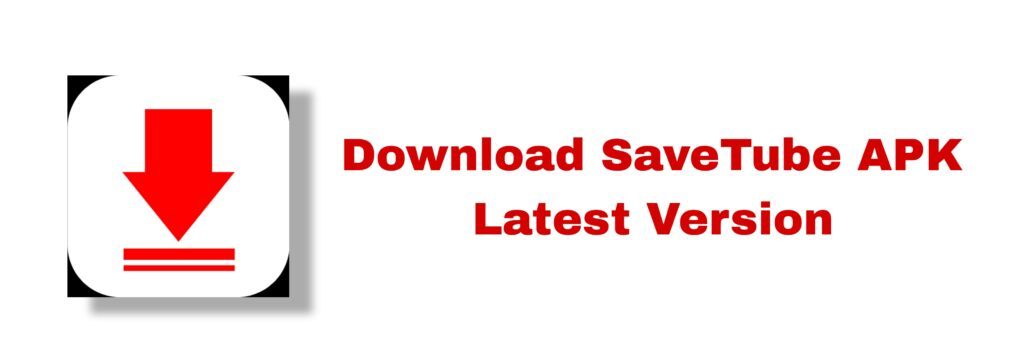 download the latest savetube apk
