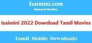 Isaimini 2021 2022 Tamil Movies Download