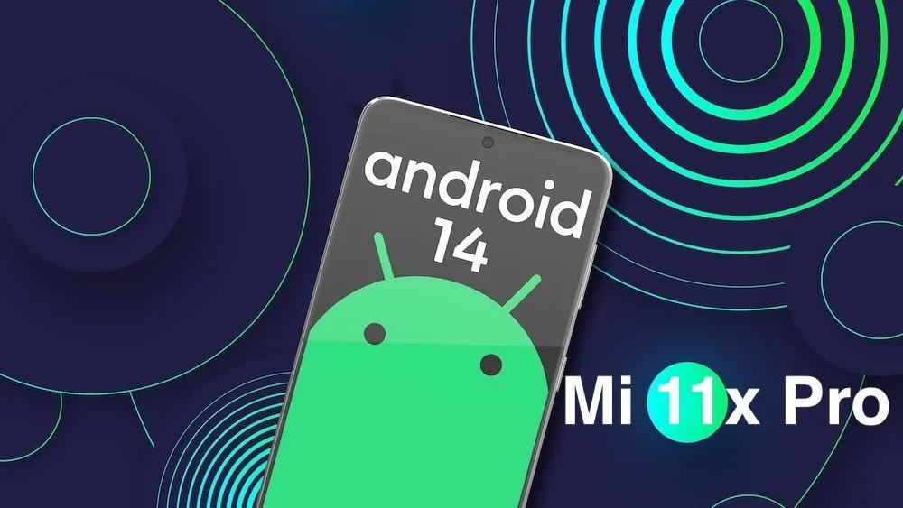 Android 14 for Mi 11X Pro