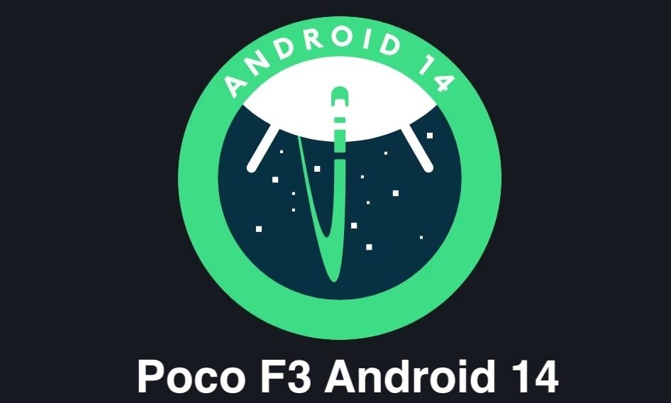 Android 14 for Poco F3