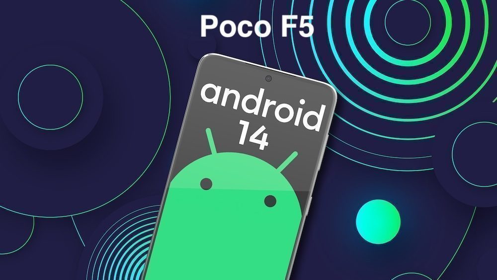 Android 14 for Poco F5