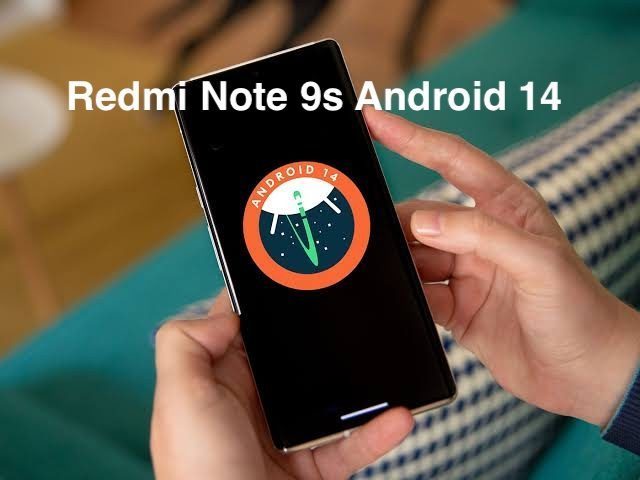 Android 14 for Redmi Note 9s